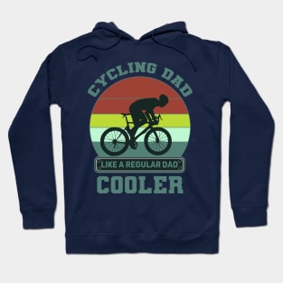 Cycling Dad Like A Real Dad But Cooler Hoodie